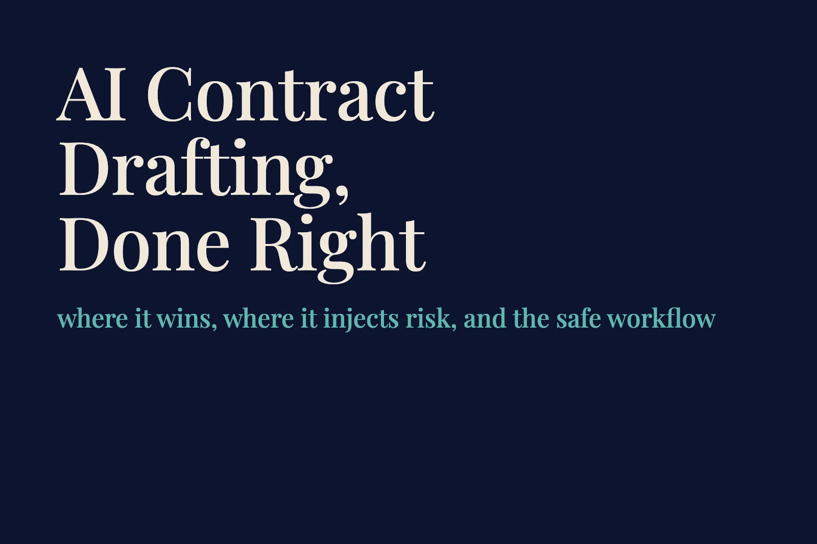 AI Contract Drafting: The 2026 Guide (and Risks)