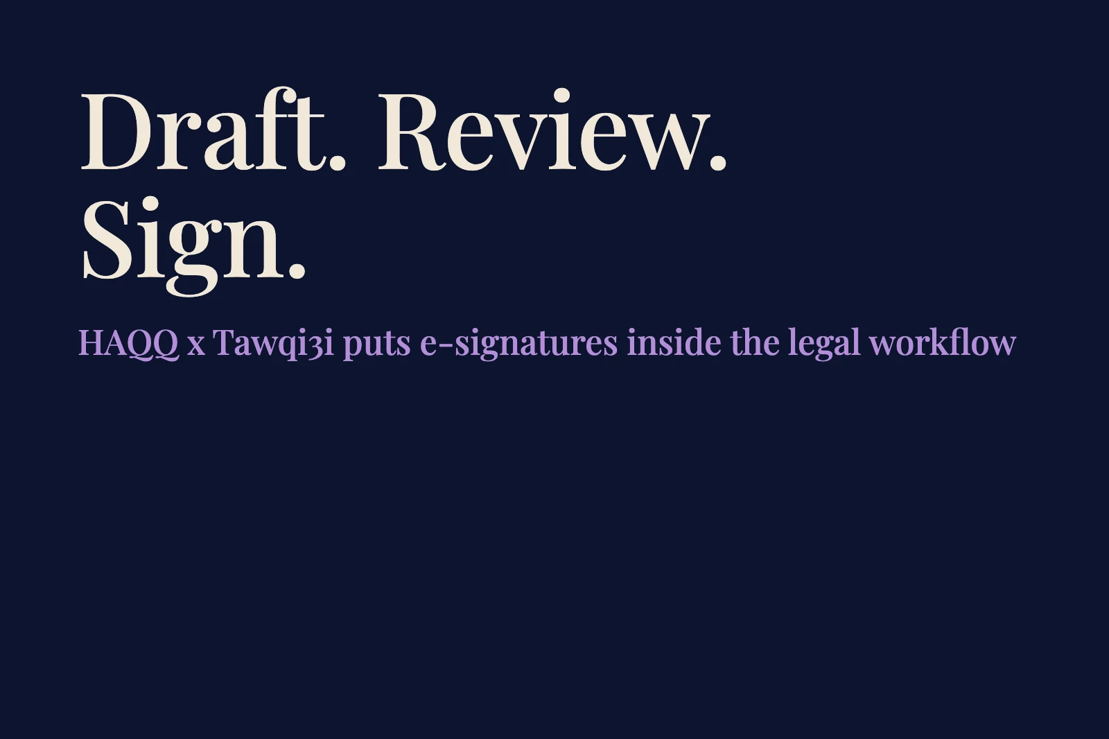 HAQQ Legal Technologies and Tawqi3i Announce Strategic Partnership to Integrate Legal AI and Digital Signatures