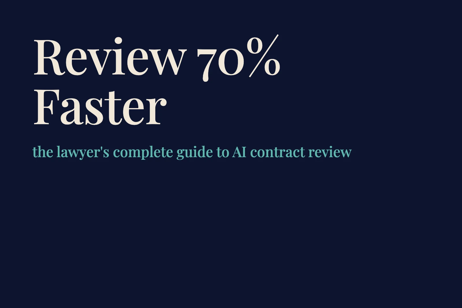 AI Contract Review in 2026: The Lawyer's Complete Guide