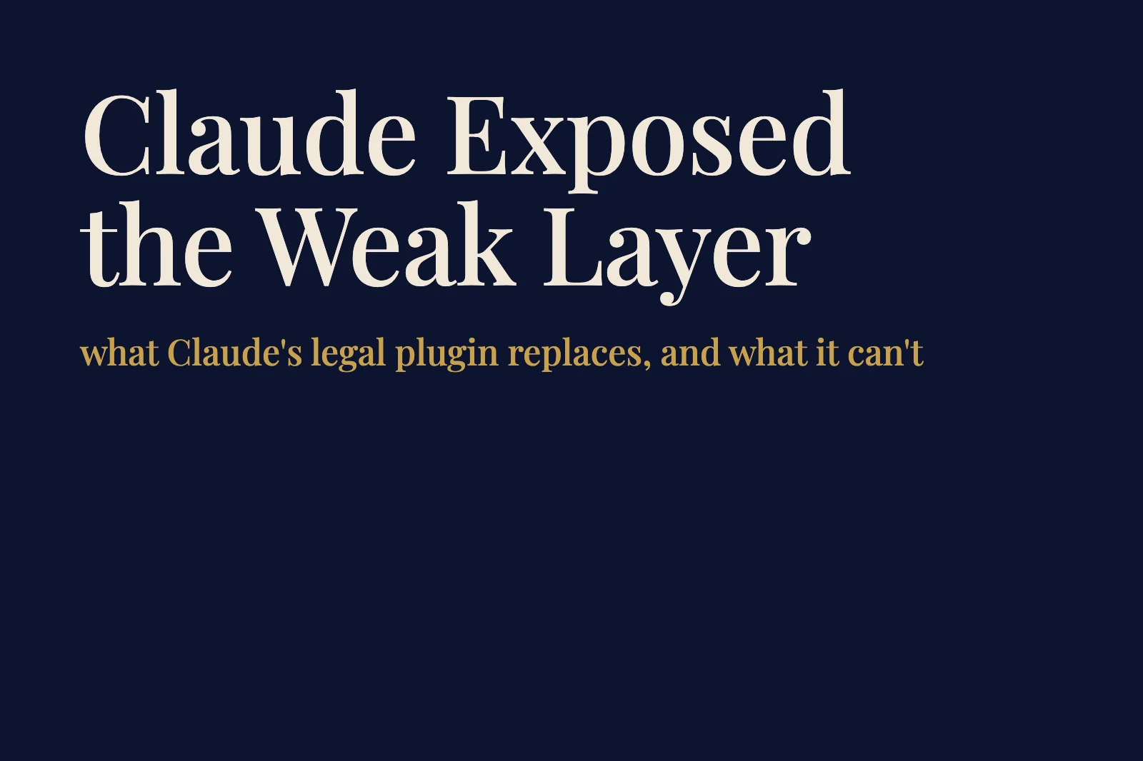 Claude Didn't Kill Legal Tech. It Exposed the Weak Layer.